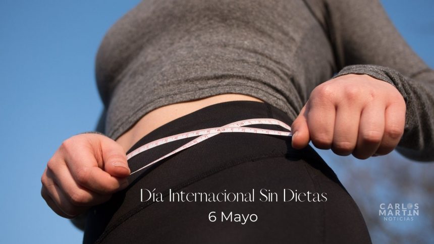 ¿Hoy es el Día Internacional sin Dietas?