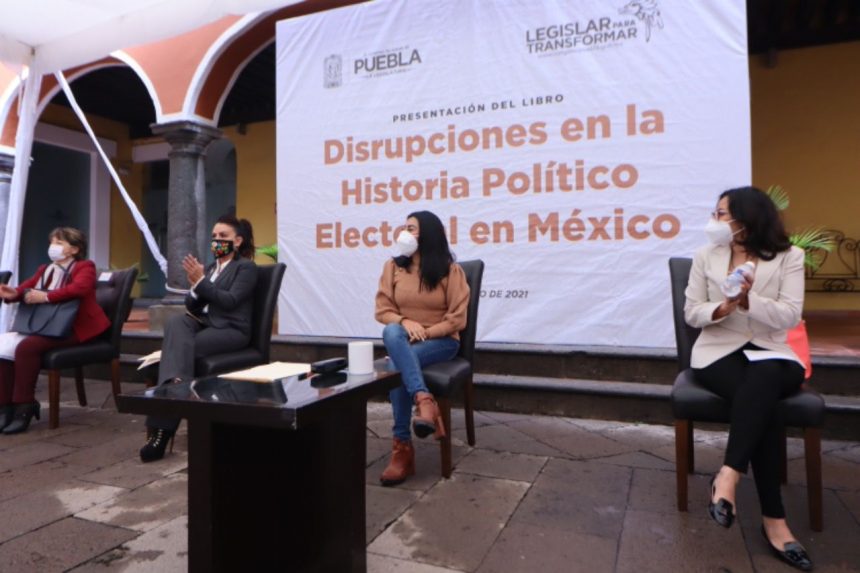 Congreso del Estado lleva a cabo la presentación del libro: “Disrupciones en la historia política electoral en México”