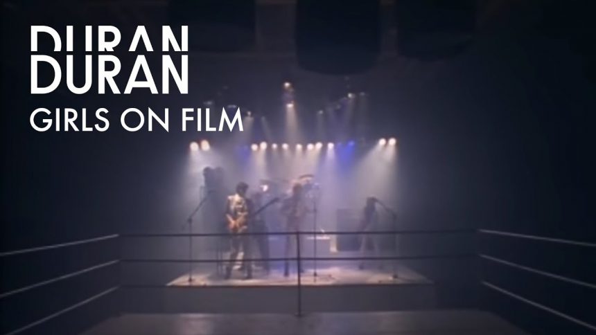 “Girls on Film”, el atrevido videclip de Duran Duran que generó polémica en los 80