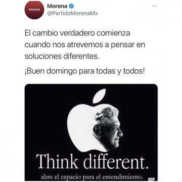 (FOTOS) Morena utiliza campaña de Apple “Think different” pero con imagen de AMLO