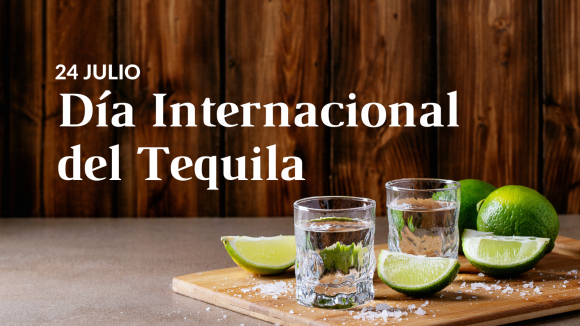 Día Internacional del Tequila