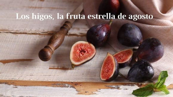 Agosto es temporada de higos