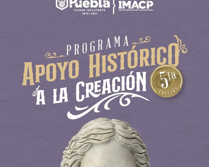 Lanza IMACP quinta edición del Apoyo Histórico a la Creación