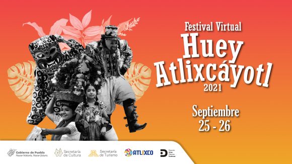 Huey_Atlixcayotl_(3) Con programación virtual, Cultura celebrará este 2021 el Huey Atlixcáyotl