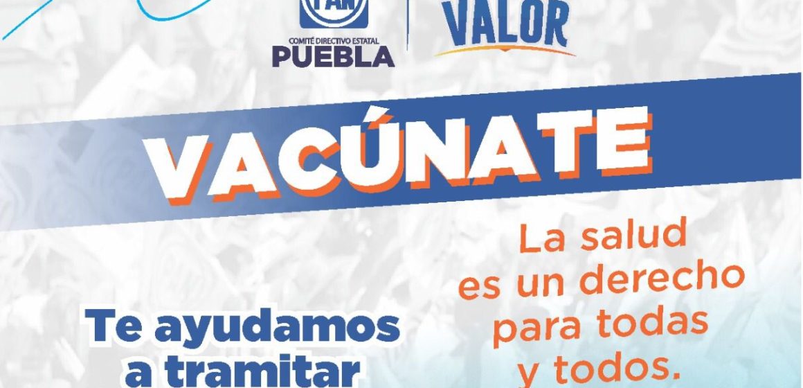 PAN Puebla apoyará a poblanos a tramitar su amparo para que vacunen a menores de 12 a 18 años contra Covid