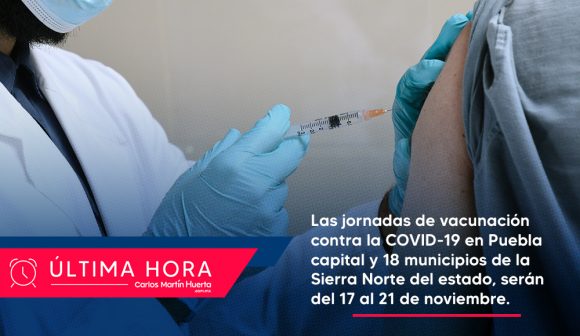 Cambian del 17 al 21 de noviembre fechas para la vacuna de 18 años y más