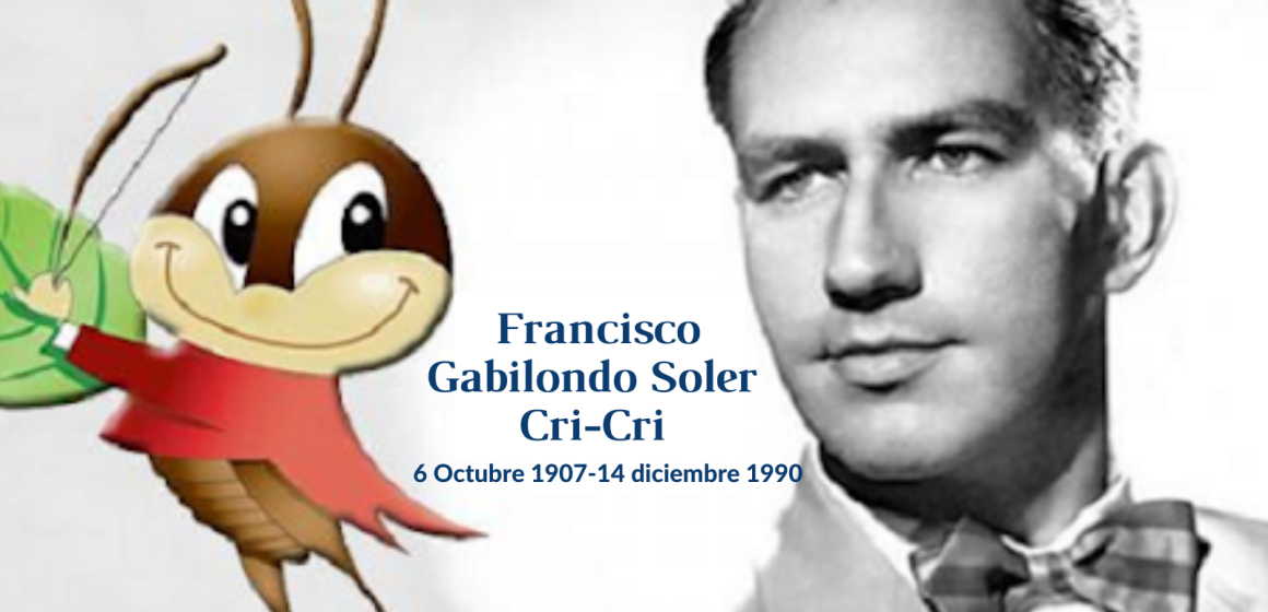 Las canciones más populares de Francisco Gabilondo Soler “Cri-Cri”