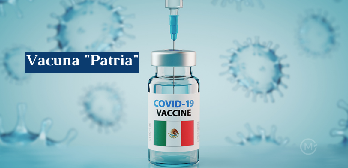 Convocan a población mexicana para probar vacuna “Patria” contra Covid-19