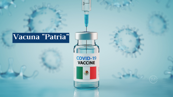 Vacuna Patria Convocan a población mexicana para probar vacuna “Patria” contra Covid-19