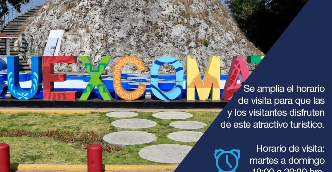 Ayuntamiento de Puebla amplía horario de visita del Cuexcomate