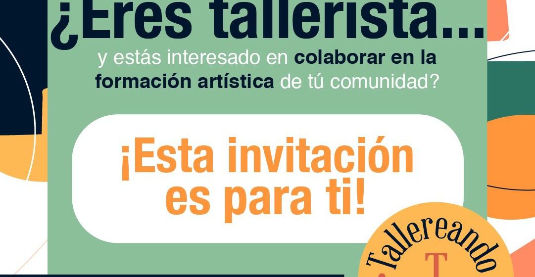 IMACP invita a talleristas a colaborar en la formación artística de la ciudadanía