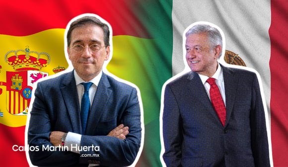 Canciller español es bienvenido a México, pero continuará la “pausa” con España