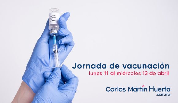 ¡Atención rezagados! Abre sector salud jornada de vacunación del lunes 11 al miércoles 13 de abril