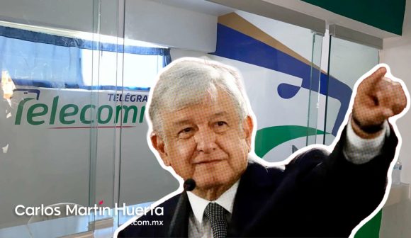 AMLO convertirá Telecomm en Financiera para el Bienestar