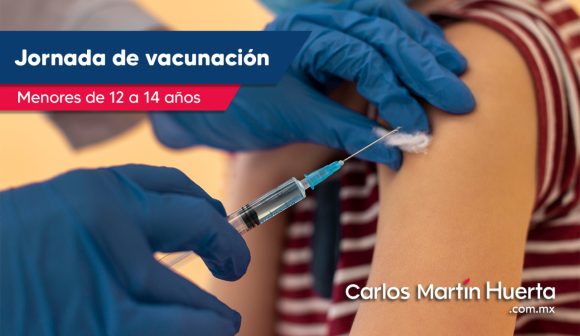 Inicia jornada de vacunación para menores de 12 a 14 años en municipios