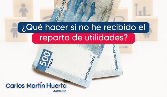 Se acerca la fecha límite ¿Qué hacer si no he recibido mi reparto de utilidades?