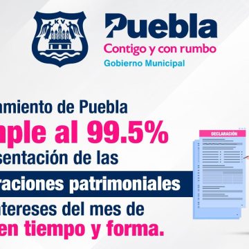 99.5% de los servidores públicos municipales de Puebla presentaron en tiempo y forma declaración patrimonial