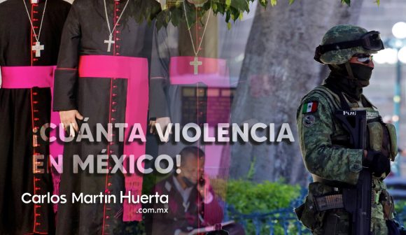 Portada Obispos violencia CMH “¡Cuánta violencia en México!”, reclaman obispos y piden revisar estrategia