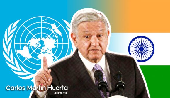 AMLO propone a la ONU, ministro de la India y al Papa para su “tregua mundial”