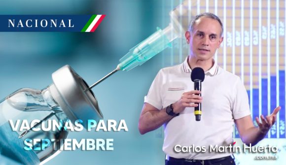 López-Gatell vacunación México recibirá en septiembre vacunas contra Covid-19 de Covax