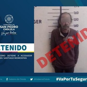 Detenido acosador sexual en Momoxpan, por policías de San Pedro Cholula