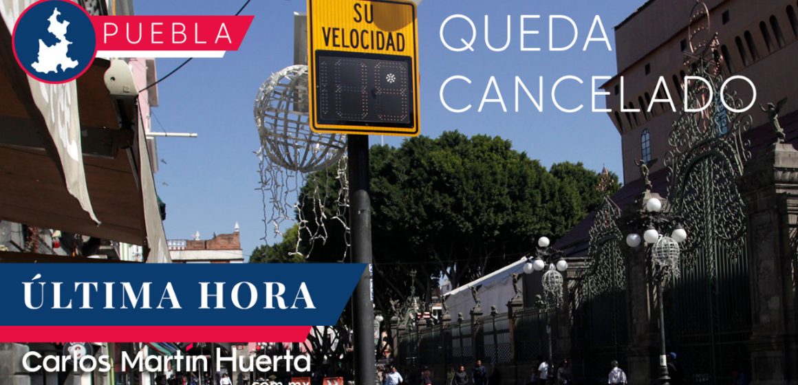 Suspende Eduardo Rivera cinemómetros en Puebla
