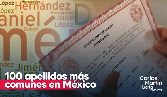 ¿Cuales son los 100 apellidos más comunes en México?