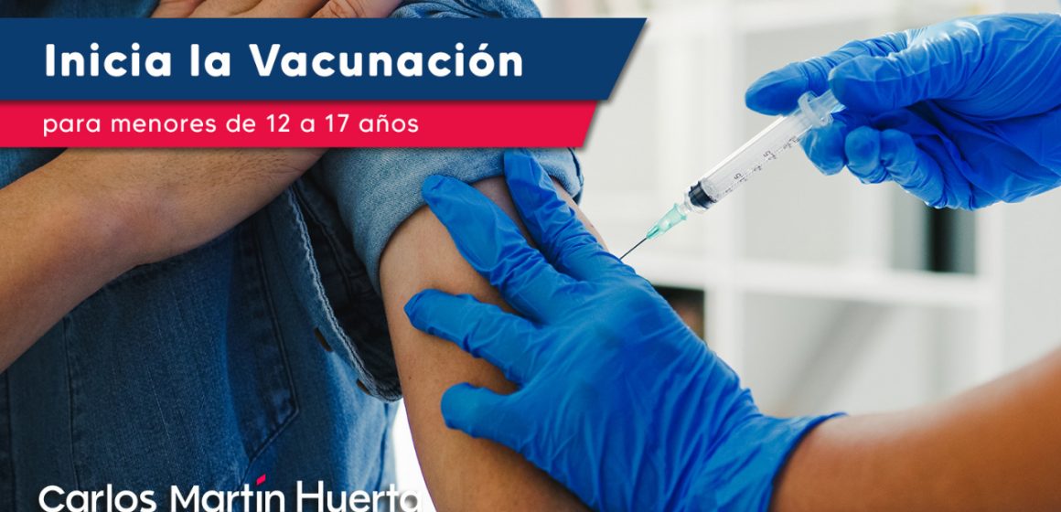 Inicia vacunación para menores de 12 a 17 años contra Covid-19