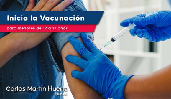 vacunación menores Inicia vacunación para menores de 12 a 17 años contra Covid-19