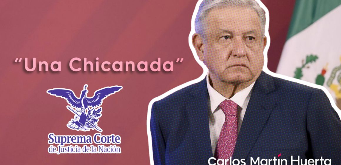 “Chicanada” si la SCJN elimina la prisión preventiva: AMLO