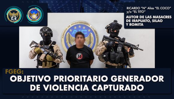 Capturan a “El Coco” implicado en masacres de Irapuato, Silao y Romita