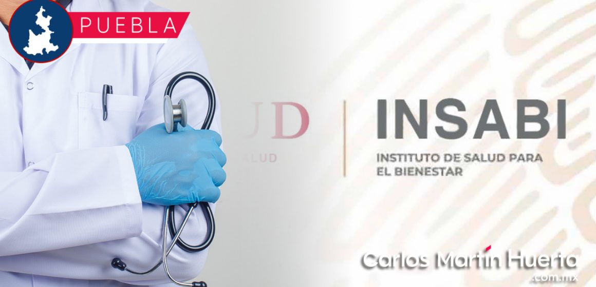 Puebla recibirá 162 médicos contratados por el INSABI: Salud