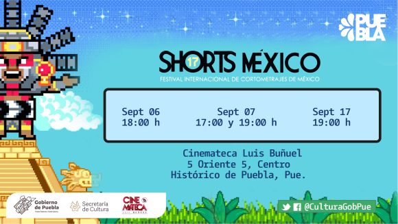 Será Puebla parte del Festival Internacional de Cortometrajes “Shorts México