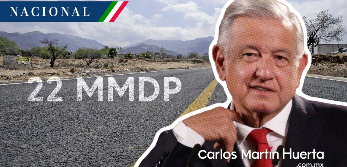 AMLO destaca inversión de 22 mmdp en mantenimiento de carreteras del país