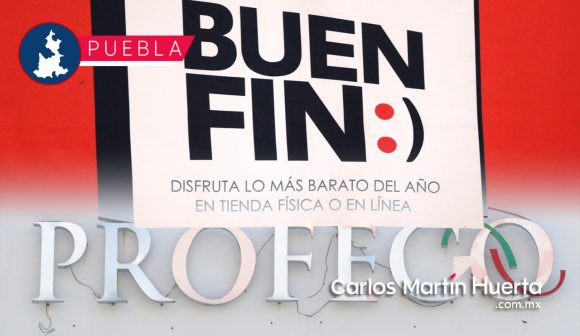 Por El Buen Fin, Profeco instala módulos de quejas en centros comerciales en Puebla