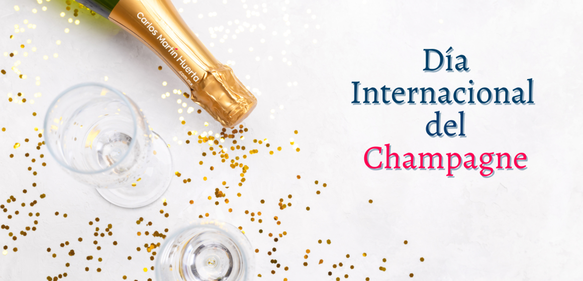 Hoy celebremos el Día Internacional del Champagne