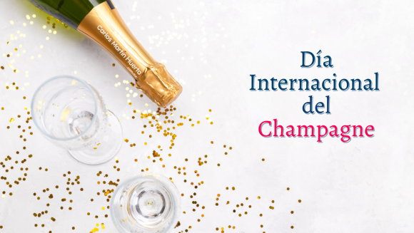 Hoy celebremos el Día Internacional del Champagne