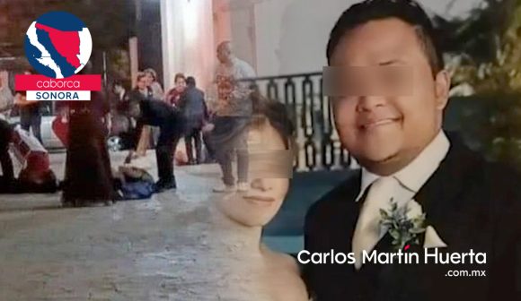 novio Caborca - Sonora Fiscalía de Sonora presume error en asesinato de novio en Caborca