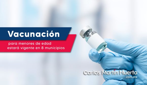 vacunación menores Vacunación para menores de edad estará vigente en ocho municipios