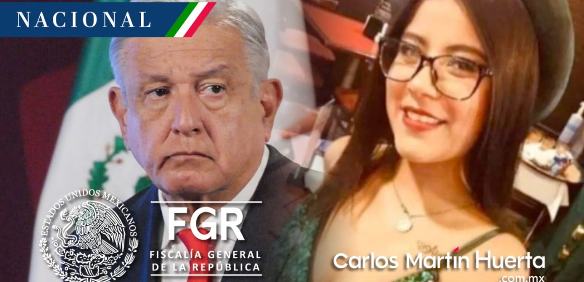 AMLO recomienda que la FGR atraiga el feminicidio de Ariadna Fernanda