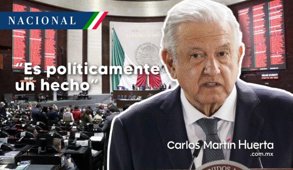 AMLO: “Es políticamente un hecho” que no pasará la reforma Constitucional Electoral
