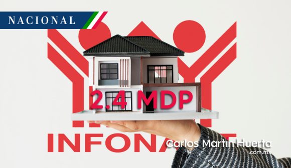¿Quieres comprar una casa? INFONAVIT presta desde hoy 2.4 mdp para créditos