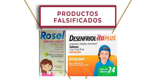 Cofepris alerta sobre la falsificación de los medicamentosos infantiles Rosel solución y Desenfriol-ito plus