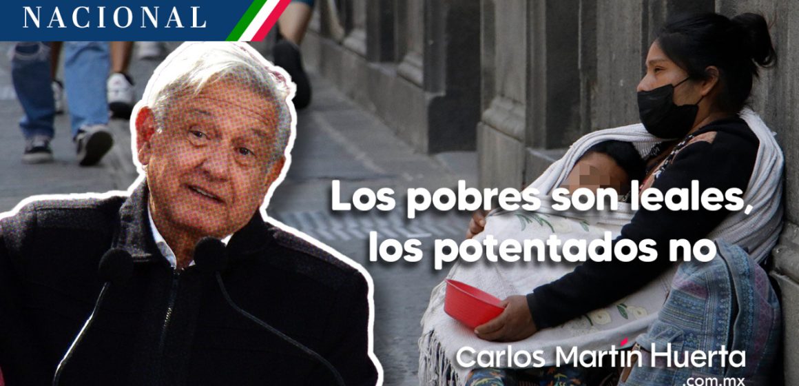 Los pobres son leales, los potentados no: AMLO