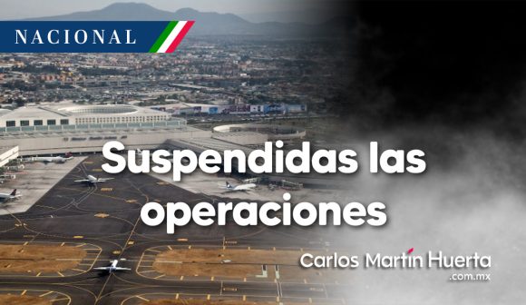 Banco de niebla AICM AICM suspende despegues y aterrizajes por banco de niebla