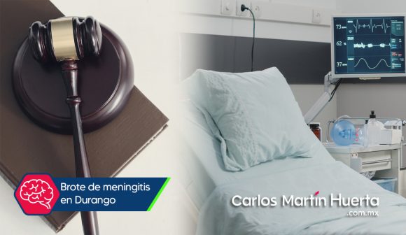 Durango meningitis Detienen a 3 implicados por muertes de meningitis en Durango