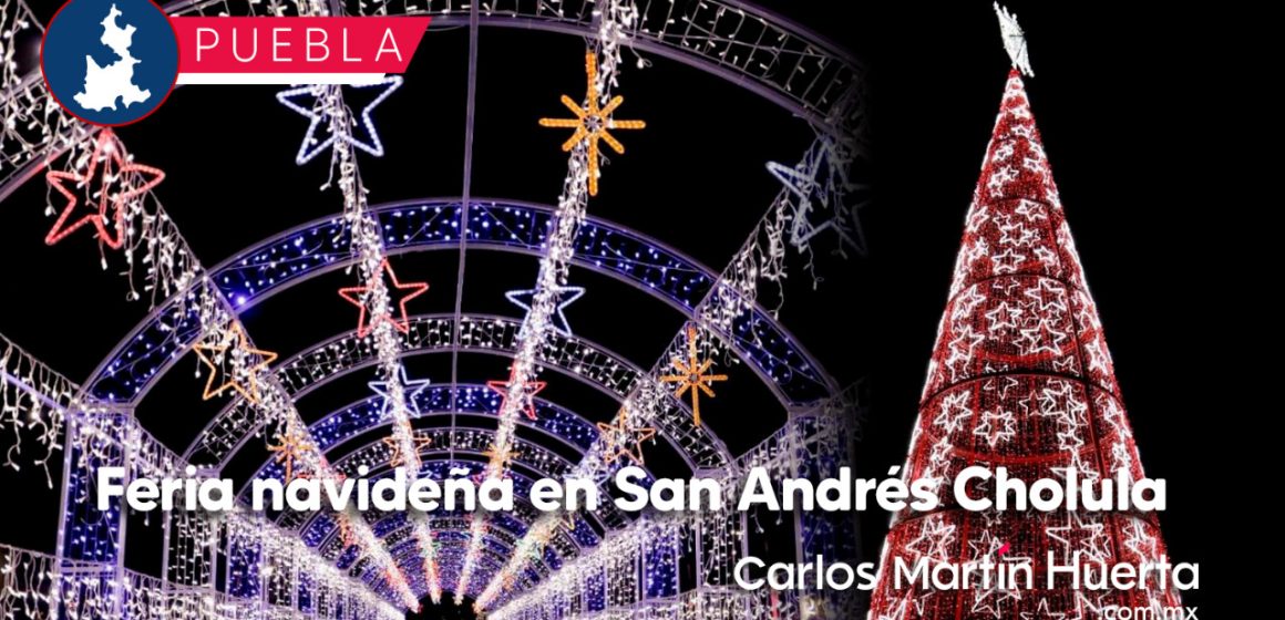 Conoce la Feria navideña en San Andrés Cholula