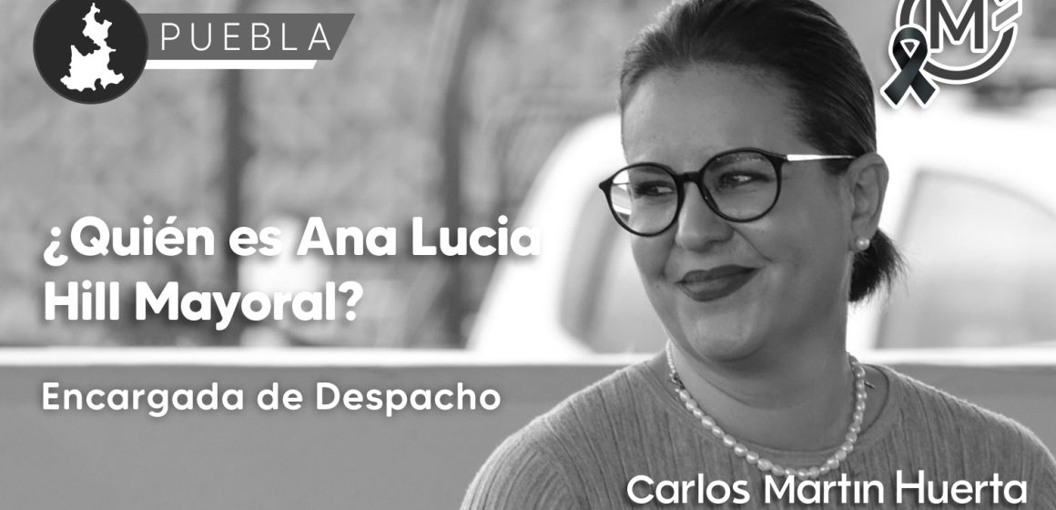 Ana Lucía Hill Mayoral será la Encargada de Despacho