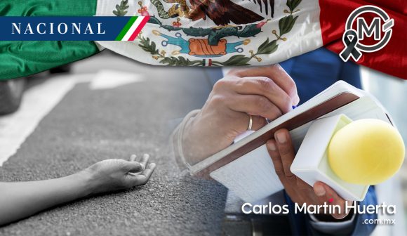 México, el país más peligroso para los periodistas; 11 asesinatos en 2022