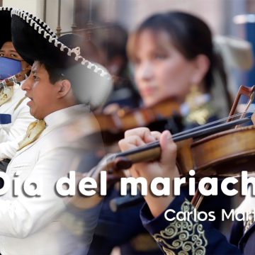 ¡Sí, señor!… Día del Mariachi; Patrimonio intangible e ícono mundial